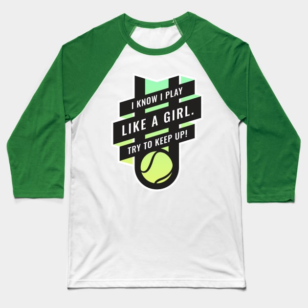 Fierce Female Athlete, Try to keep up, Tennis Baseball T-Shirt by BooTeeQue